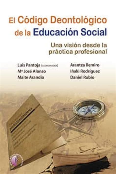 El Codigo Deontologico De La Educacion Social Una Vision Desde La