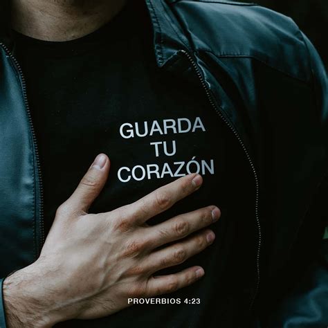 Proverbios Sobre Toda Cosa Guardada Guarda Tu Coraz N