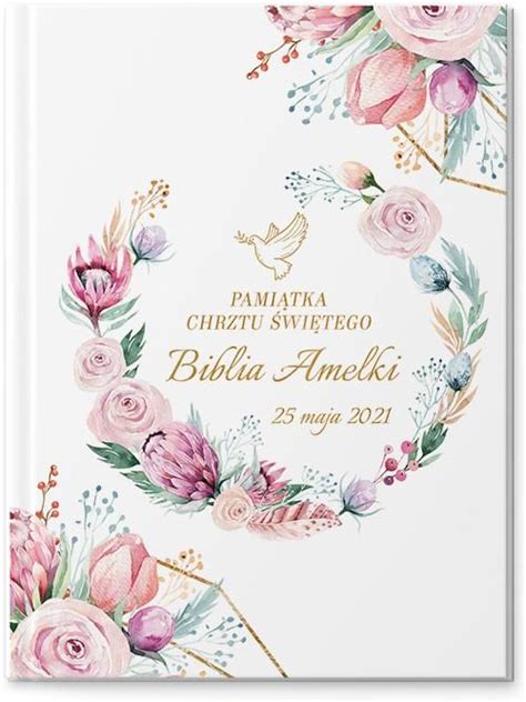 Biblia Personalizowana Na Chrzest Flowers Ceny I Opinie Ceneo Pl