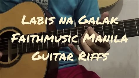 Labis Na Galak By Faithmusic Manila Guitar Riff Youtube