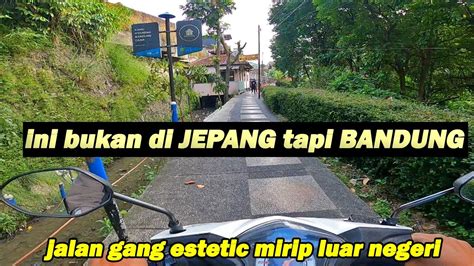 MIRIP LUAR NEGERI Pemandangan GANG PALING BERSIH Di Kota Bandung