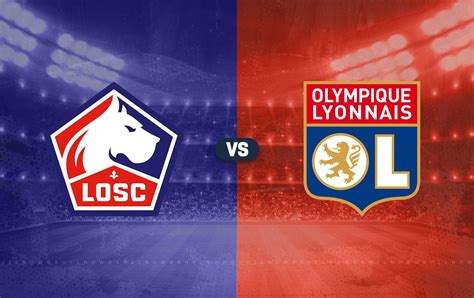 Lille vs Lyon Prediction, lineups, betting tips & odds