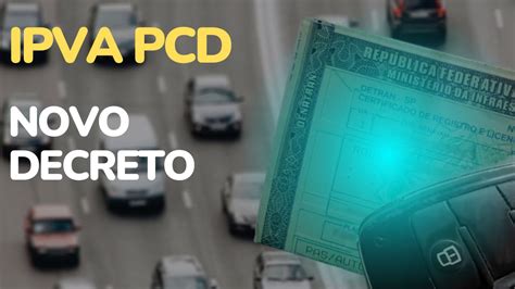 IPVA PcD Novo decreto sobre tipos de laudos que serão aceitos