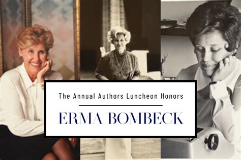 The Annual Authors Luncheon Honors ICONIC Writer Erma Bombeck