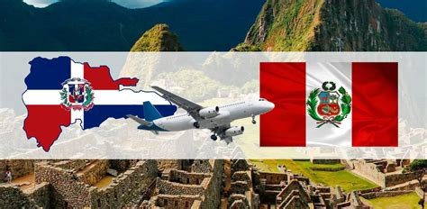 Requisitos para viajar a Perú desde República Dominicana