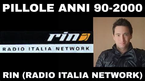 PILLOLE ANNI 90 2000 RADIO RIN Radio Italia Network PARTE 2