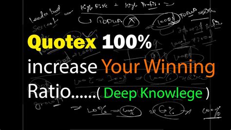 100 Increase Your Winning Ratio Deep Quotex Trading Knowledge