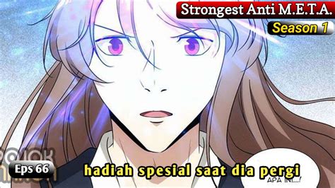 Part 66 Strongerst Anti META Alur Cerita Komik Manhua Kulivator