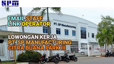 Loker Batam Hari Ini PT SP Manufacturing 10 Posisi Lowongan Staff