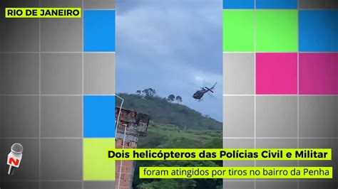 Dois Helic Pteros Das Pol Cias Civil E Militar Foram Atingidos Por