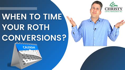 When To Time Your Roth Ira Conversions