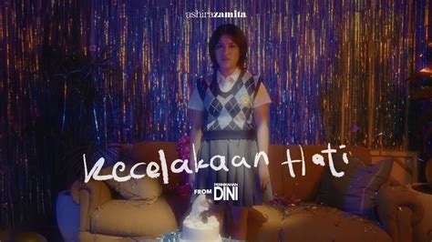 Ashira Zamita Kecelakaan Hati From Pernikahan Dini Official Music