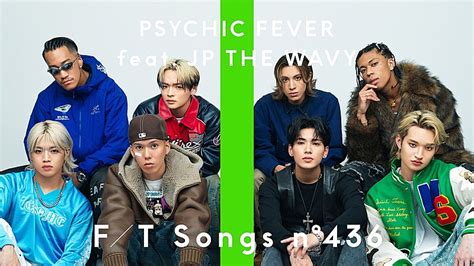 Psychic Fever×jp The Wavy、スペシャルパフォーマンスで「just Like Dat」披露 ＜the First