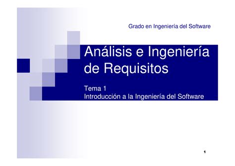 Tema 1 Introducción a la Ingeniería del Software Grado en Ingeniería