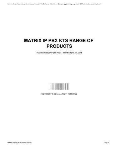 Matrix Ip Pbx Kts Range Of Products By Andrew Issuu