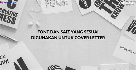 Font Dan Saiz Yang Sesuai Digunakan Untuk Cover Letter Kerjaya