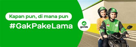 #GakPakeLama Sampai di Tujuan Bersama Gojek