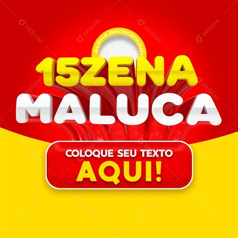 Selo 3d 15zena Maluca Para Composição Psd Download Designi