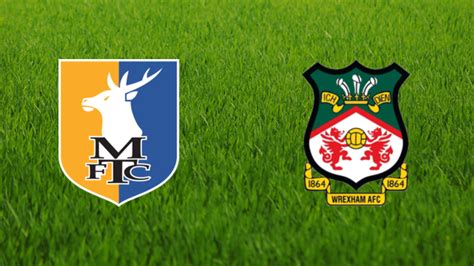 Mansfield Town Vs Wrexham Afc Footballia