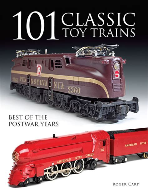 101 Classic Toy Trains Kalmbach Hobby Store