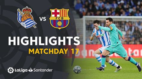 Real Sociedad Vs Barcelona Highlights Highlights Football