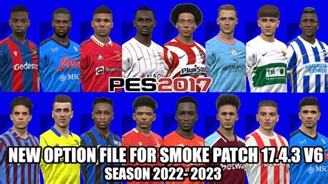 Pes 2017 New Option File For Smoke Patch 1743 V6 Season 2022 2023