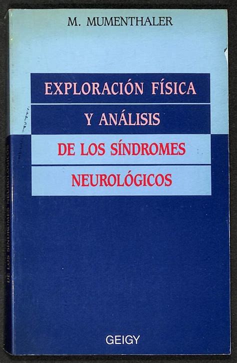 Exploración física y análisis de los síndromes neurológicos by M