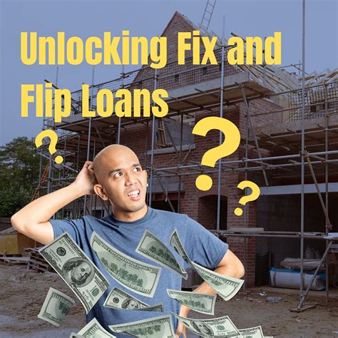 Unlocking Fix And Flip Loans A Comprehensive Guide For Brokers