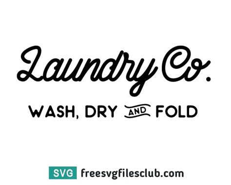 Laundry Co Wash Dry And Fold Svg Farmhouse Svg Farm Life Svg