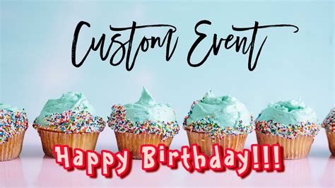 Custom Event! Happy Birthday! - The Art & Craft Room