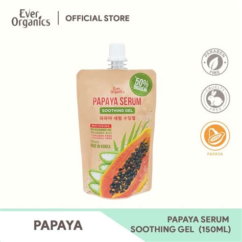 Ever Organics Serum Soothing Gel 150ml Papaya Lazada PH