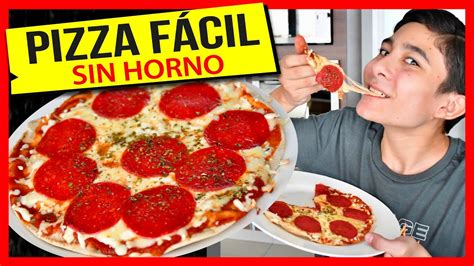 Pizza En Sartén Sin Horno 🍕 Fácil Y Rápida 🤤 Youtube