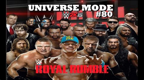 WWE 2K15 UNIVERSE MODE 80 ROYAL RUMBLE 2015 YouTube