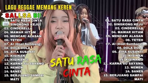 SALLSA BINTAN SATU RASA CINTA I LAGU REGGAE MEMANG KEREN FULL ALBUM