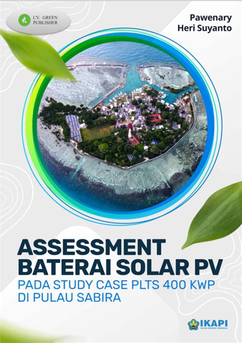 Assessment Baterai Solar Pv Pada Study Case Plts Kwp Di Pulau