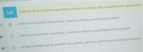 Solved Un Despu S De La Sucesi N Secundaria Cuando Un Entorno Est