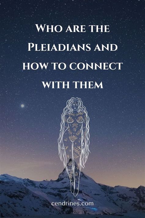 Who Are The Pleiadians And How To Connect With Them Cendrines The