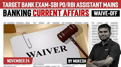 Nov Banking Current Affairs Sbi Po Rbi Mains Waive Off Mukesh