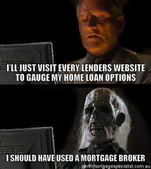 Mortgage & Home Loan Memes | The Perth Mortgage Specialist