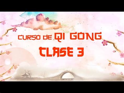 Curso De Chi Kung Para La Salud Baduanjin Clase Youtube