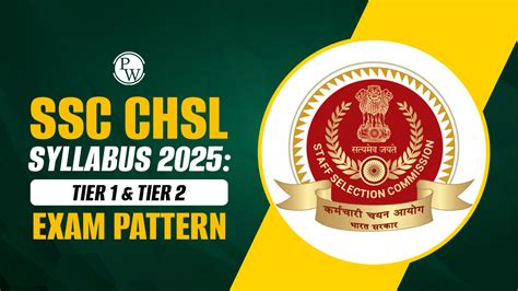 SSC CHSL Syllabus 2025 Tier 1 Tier 2 Exam Pattern PW Store