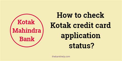 How To Check Kotak Credit Card Application Status Track In Minute