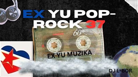 Ex Yu Pop Rock 37 Youtube