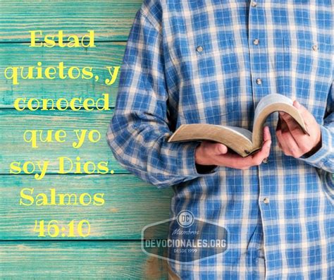 Salmos 46 10 Estad Quietos Y Conoced Que Yo Soy Dios Biblia