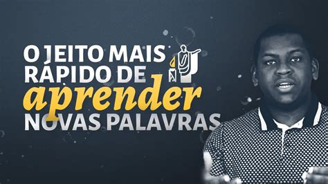 O Jeito Mais R Pido De Aprender Novas Palavras Youtube