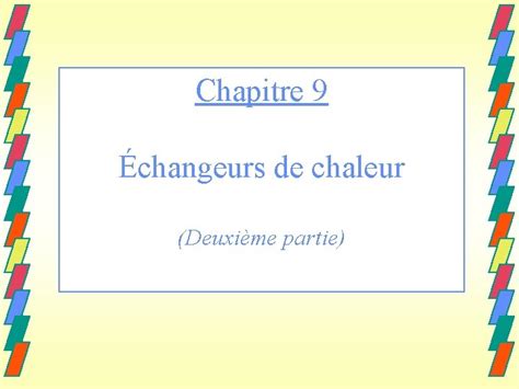 Chapitre Changeurs De Chaleur Deuxime Partie Lments