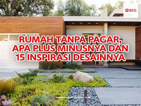 Rumah Tanpa Pagar Apa Plus Minusnya Dan Inspirasi Desainnya