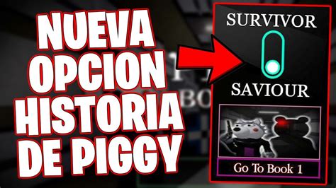 REVELADO Se CONFIRMA El MODO SURVIVOR SAVIOUR En PIGGY HISTORIA