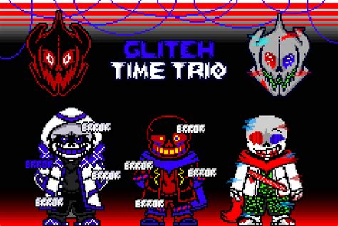 Glitch Time Trio By Esther552 On Deviantart