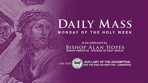 Holy Mass Monday Of Holy Week Youtube